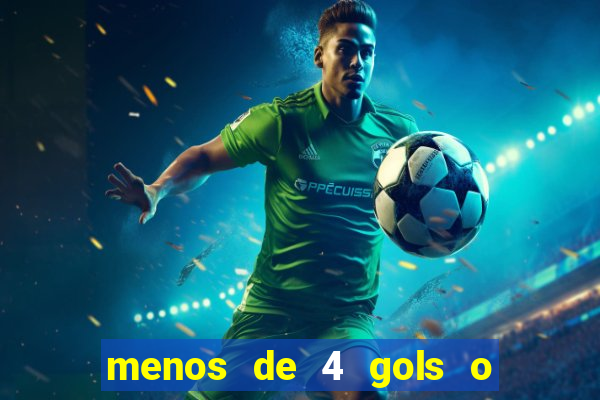 menos de 4 gols o que significa